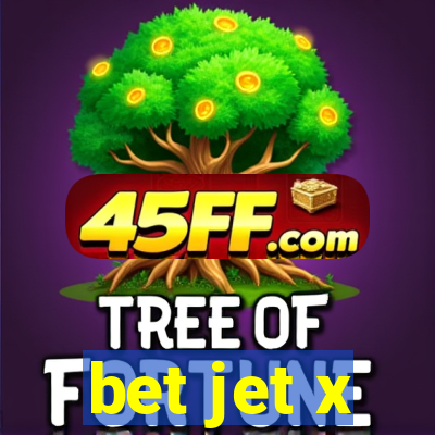 bet jet x
